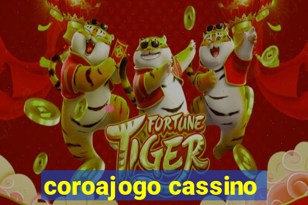 coroajogo cassino